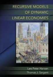 Recursive Models of Dynamic Linear Economies (The Gorman Lectures in Economics)