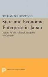 State and Economic Enterprise in Japan (Princeton Legacy Library)