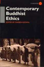 Contemporary Buddhist Ethics (Routledge Critical Studies in Buddhism)