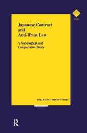 Japanese Contract and Anti-Trust Law: A Sociological and Comparative Study