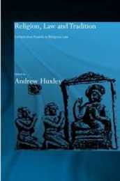 Religion Law and Tradition: Comparative Studies in Religious Law