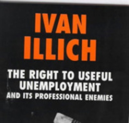 The Right to Useful Unemployment (Open Forum S.)