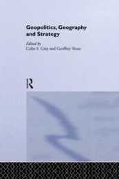 Geopolitics Geography and Strategy (Journal of Strategic Studies (Paperback))