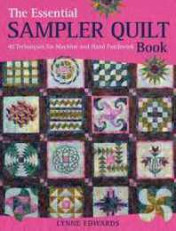 The Essential Sampler Quilt Book