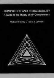 Computers and Intractability: A Guide to the Theory of Np-Completeness (Series of Books in the Mathematical Sciences)