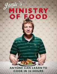 Jamie's Ministry of Food: Anyone Can Learn to Cook in 24 Hours