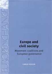 Europe and Civil Society: Movement Coalitions and European Governance (Europe in Change)