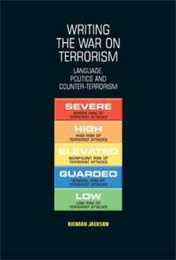 Writing the War on Terrorism: Language Politics And Counter-terrorism (New Approaches to Conflict Analysis)