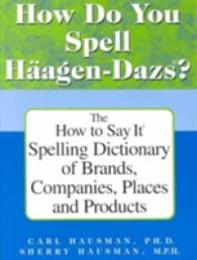 How Do You Spell Haagen-Dazs?