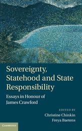 Sovereignty Statehood and State Responsibility: Essays in Honour of James Crawford