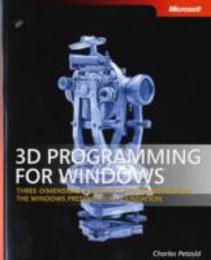 3D Programming for WindowsR: Three-Dimensional Graphics Programming for the Windows Presentation Foundation (Pro - Developer)