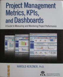 Project Management Metrics KPIs and Dashboards: A Guide to Measuring and Monitoring Project Performance