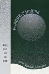 Philosophers of Capitalism: Menger Mises Rand and Beyond