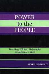 Power to the People: Teaching Political Philosophy in Skeptical Times