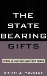The State Bearing Gifts: Deception and Disaffection in Japanese Higher Education