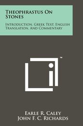 Theophrastus On Stones: Introduction Greek Text English Translation And Commentary