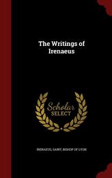 The Writings of Irenaeus