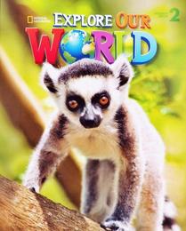 Explore Our World 2: American English