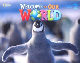 Welcome to Our World 2: Student Book with Student DVD