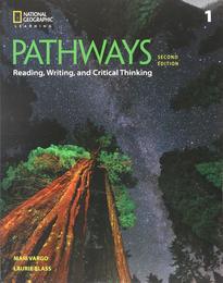 Pathways: Reading Writing and Critical Thinking