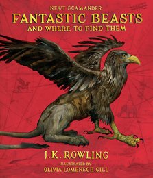 Fantastic Beasts and Where to Find Them: The Illustrated Edition (Harry Potter)