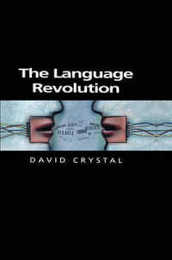 The Language Revolution (Themes for the 21st Century)