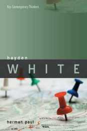 Hayden White (Key Contemporary Thinkers)