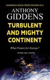 Turbulent and Mighty Continent: What Future for Europe?