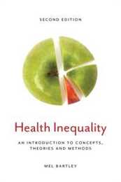 Health Inequality: An Introduction to Concepts Theories and Methods