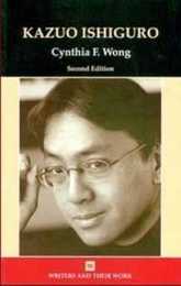Kazuo Ishiguro (Writers and Their Work)