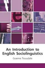 An Introduction to English Sociolinguistics (Edinburgh Textbooks on the English Language)