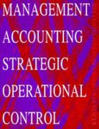 Management Accounting for Strategic and Operational Control Third Edition