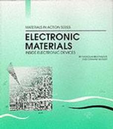 Electronic Materials Second Edition (Materials in Action Series)