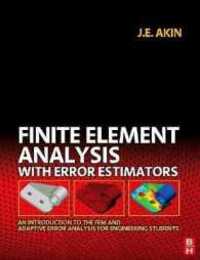 Finite Element Analysis with Error Estimators: An Introduction to the FEM and Adaptive Error Analysis for Engineering Students