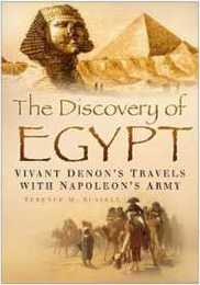 The Discovery of Egypt: Vivant Denon's Travels with Napoleon's Army