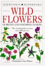 Wildflowers of Britain and Northwest Europe
