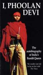 I Phoolan Devi: The Autobiography of India's Bandit Queen