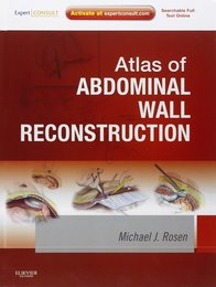 Atlas of Abdominal Wall Reconstruction: Expert Consult - Online and Print 1e