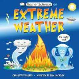 Extreme Weather (Basher Science)