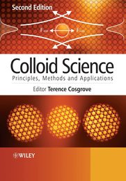 Colloid Science: Principles Methods and Applications