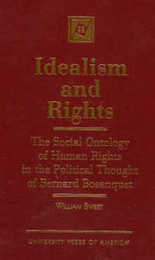 Idealism and Rights: The Social Ontology of Human Rights in the Political Thought of Bernard Bosanquet