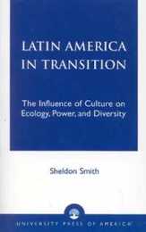 Latin America in Transition: The Influence of Culture on Ecology Power and Diversity