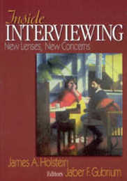 Inside Interviewing: New Lenses New Concerns