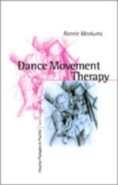 Dance Movement Therapy (Creative Therapies in Practice series)