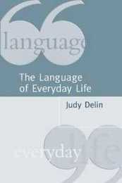 The Language of Everyday Life: An Introduction