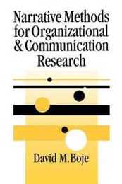 Narrative Methods for Organizational & Communication Research