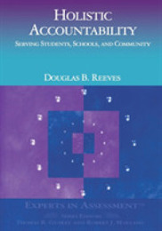 Holistic Accountability: Serving Students Schools and Community