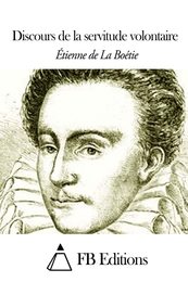 Discours De La Servitude Volontaire