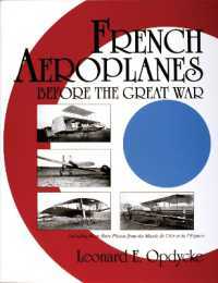 French Aeroplanes Before the Great War (Schiffer Military History)