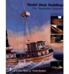 Model Boat Building: The Menhaden Steamer